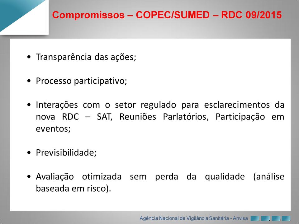 nova RDC SAT, Reuniões Parlatórios, Participação em eventos;