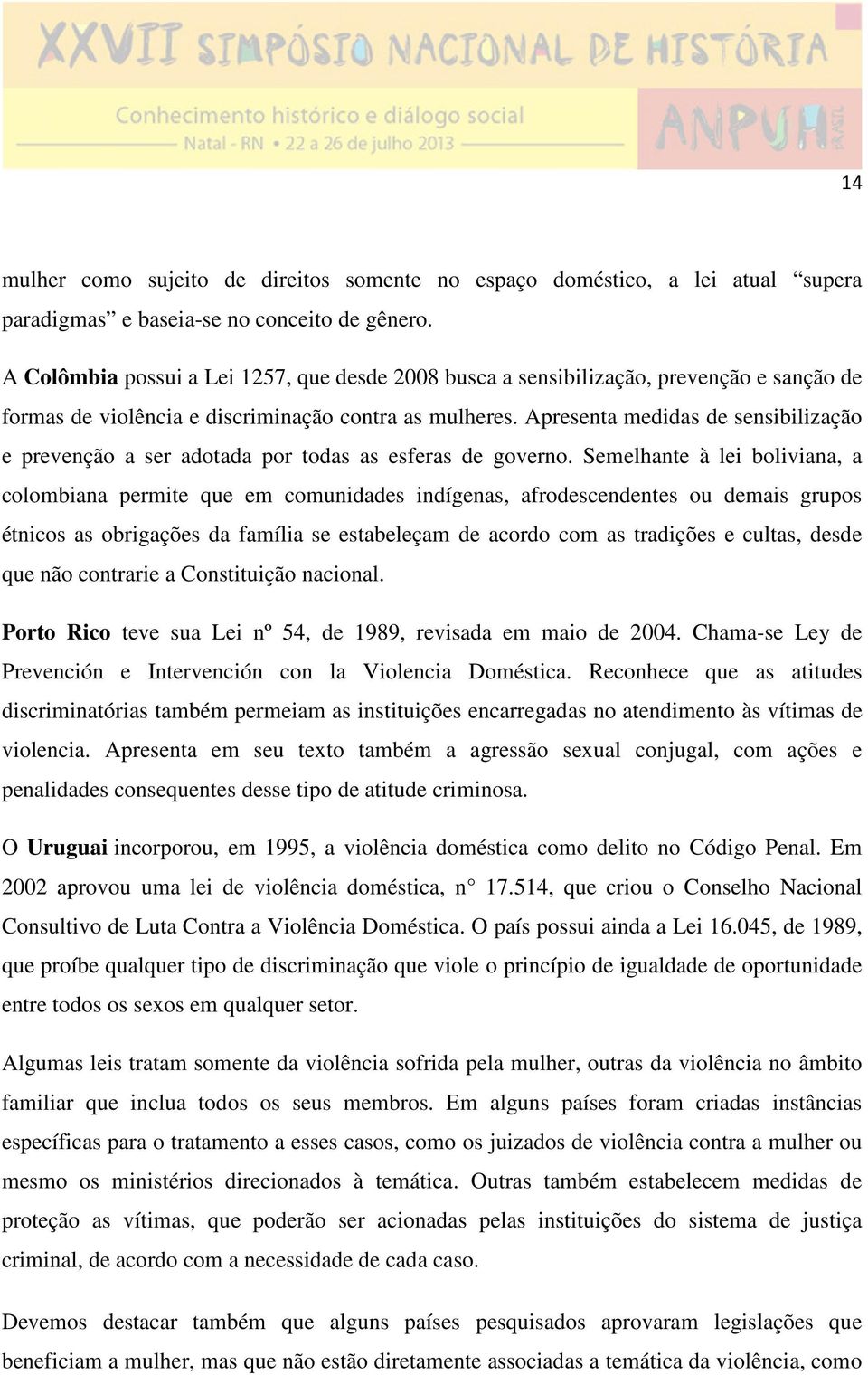 Apresenta medidas de sensibilização e prevenção a ser adotada por todas as esferas de governo.