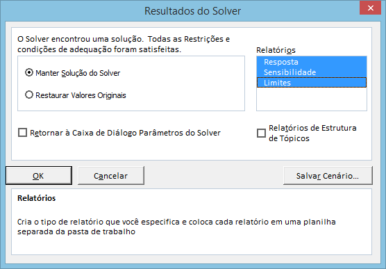 b. A opção Restaurar valores originais devolve os valores originais à planilha. Esse recurso pode ser utilizado caso você tenha percebido algum resultado inconsistente na resolução do problema. 19.