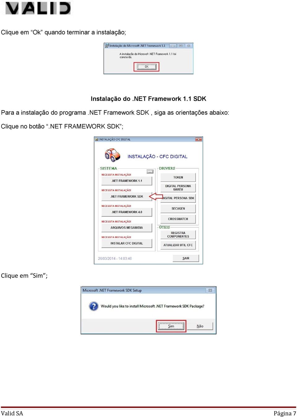 1 SDK Para a instalação do programa.