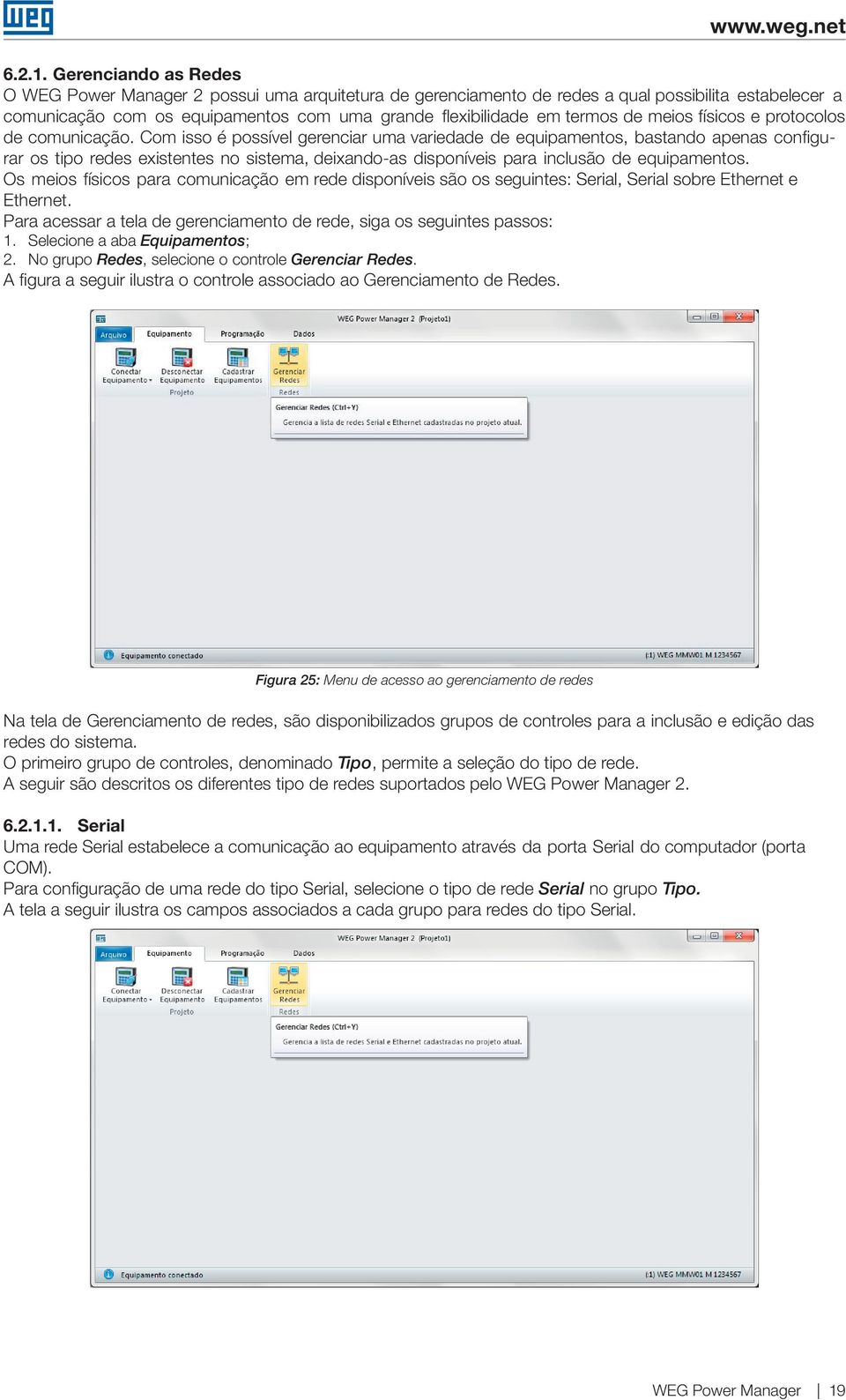 meios físicos e protocolos de comunicação.