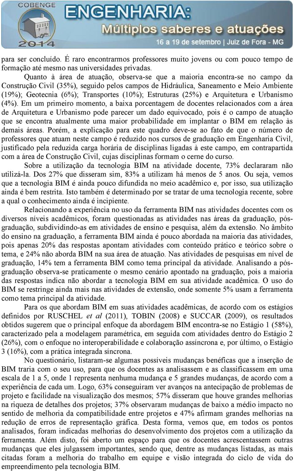 (10%); Estruturas (25%) e Arquitetura e Urbanismo (4%).