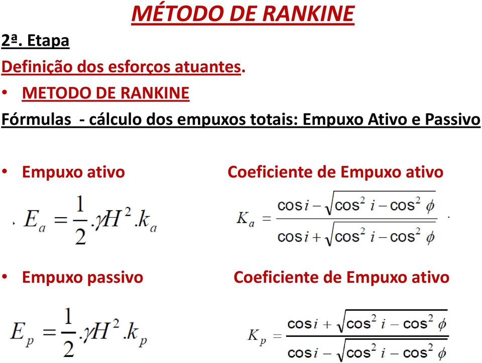 METODO DE RANKINE Fórmulas - cálculo dos empuxos
