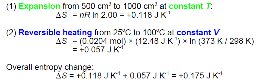 Calculando a Variação de Entropia Calcule S quando o argônio a 25 C e 1,00 atm em um recipiente de volume de 500 cm 3 se expande a 1000 cm 3 e é simultaneamente aquecido a 100 C.