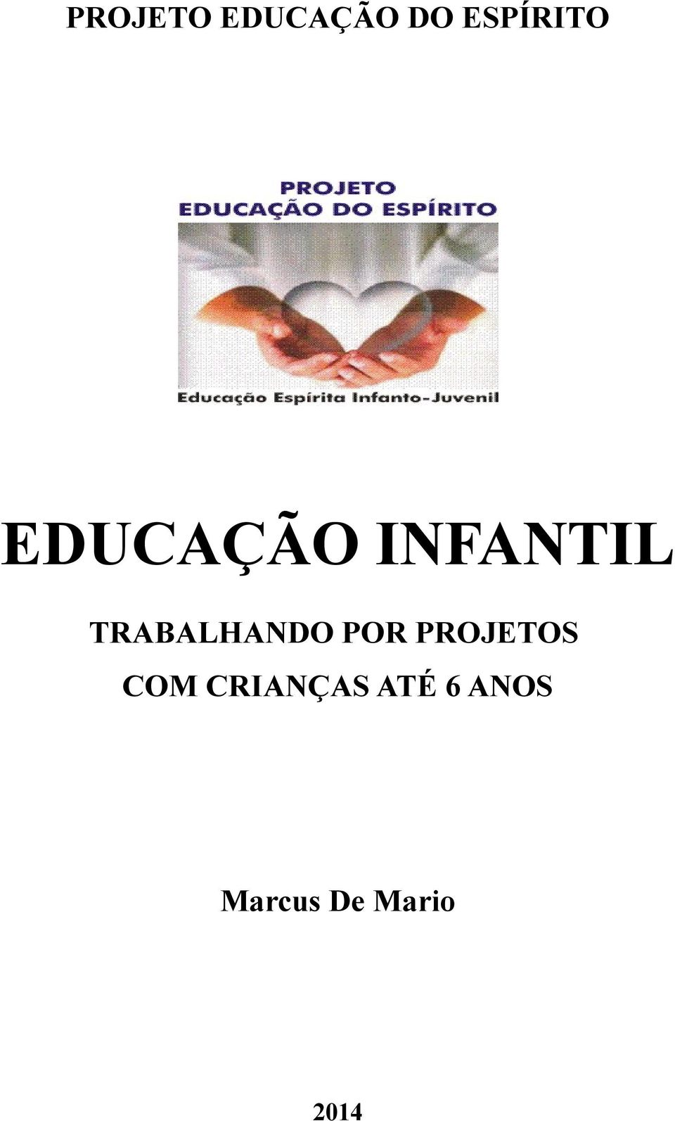 TRABALHANDO POR PROJETOS COM