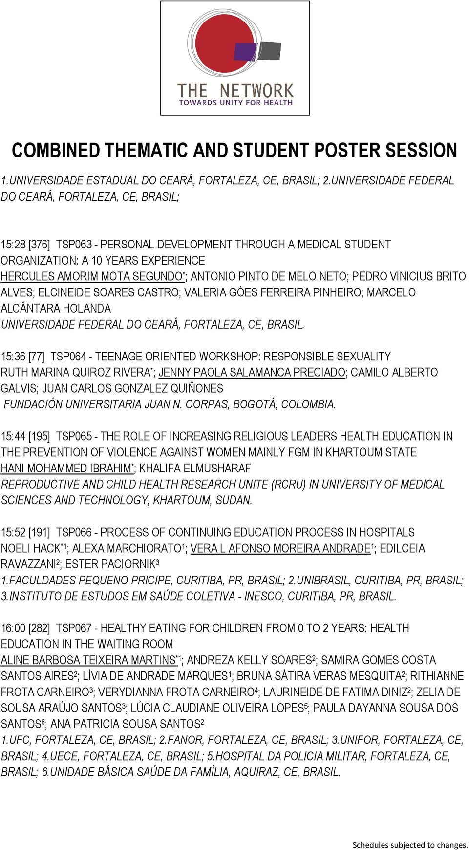 PINTO DE MELO NETO; PEDRO VINICIUS BRITO ALVES; ELCINEIDE SOARES CASTRO; VALERIA GÓES FERREIRA PINHEIRO; MARCELO ALCÂNTARA HOLANDA UNIVERSIDADE FEDERAL DO CEARÁ, FORTALEZA, CE, BRASIL.