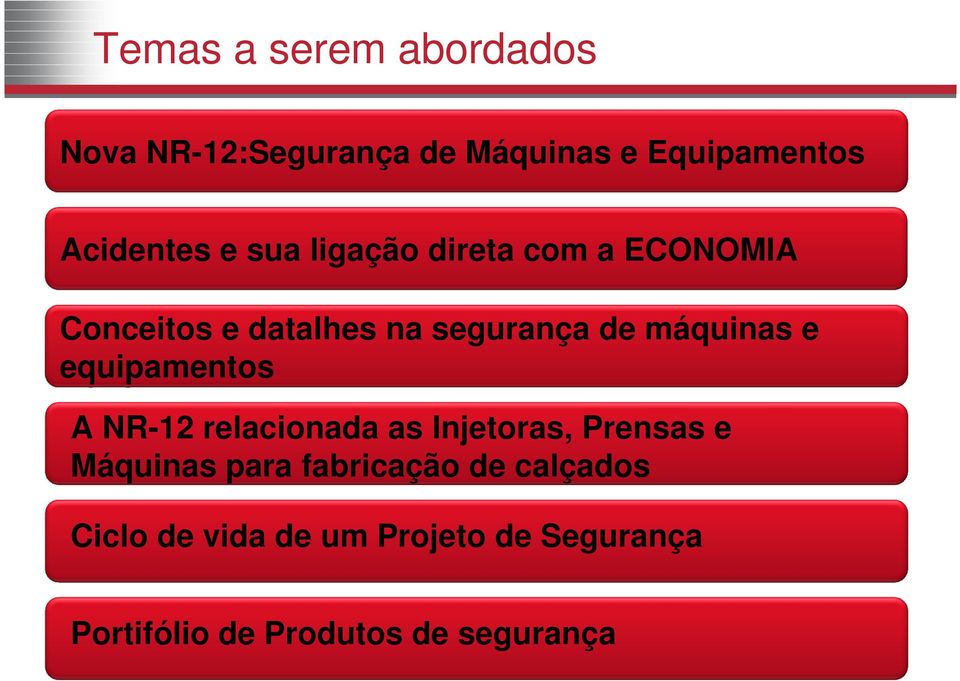 equipamentos A NR-12 relacionada as Injetoras, Prensas e Máquinas para fabricação