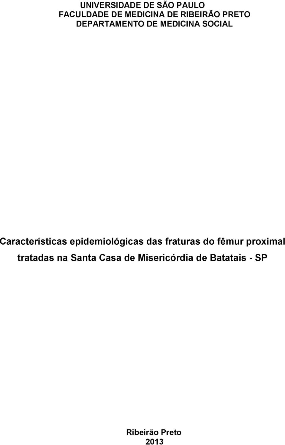 Características epidemiológicas das fraturas do fêmur