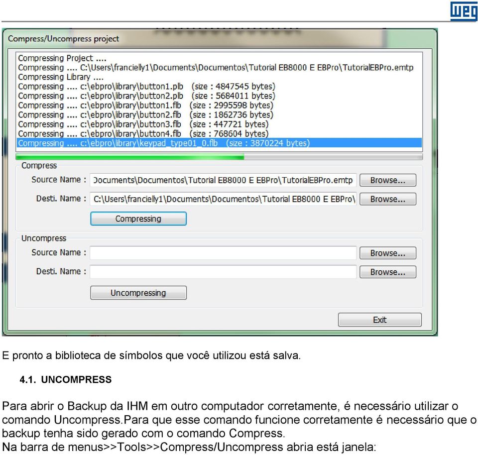 utilizar o comando Uncompress.