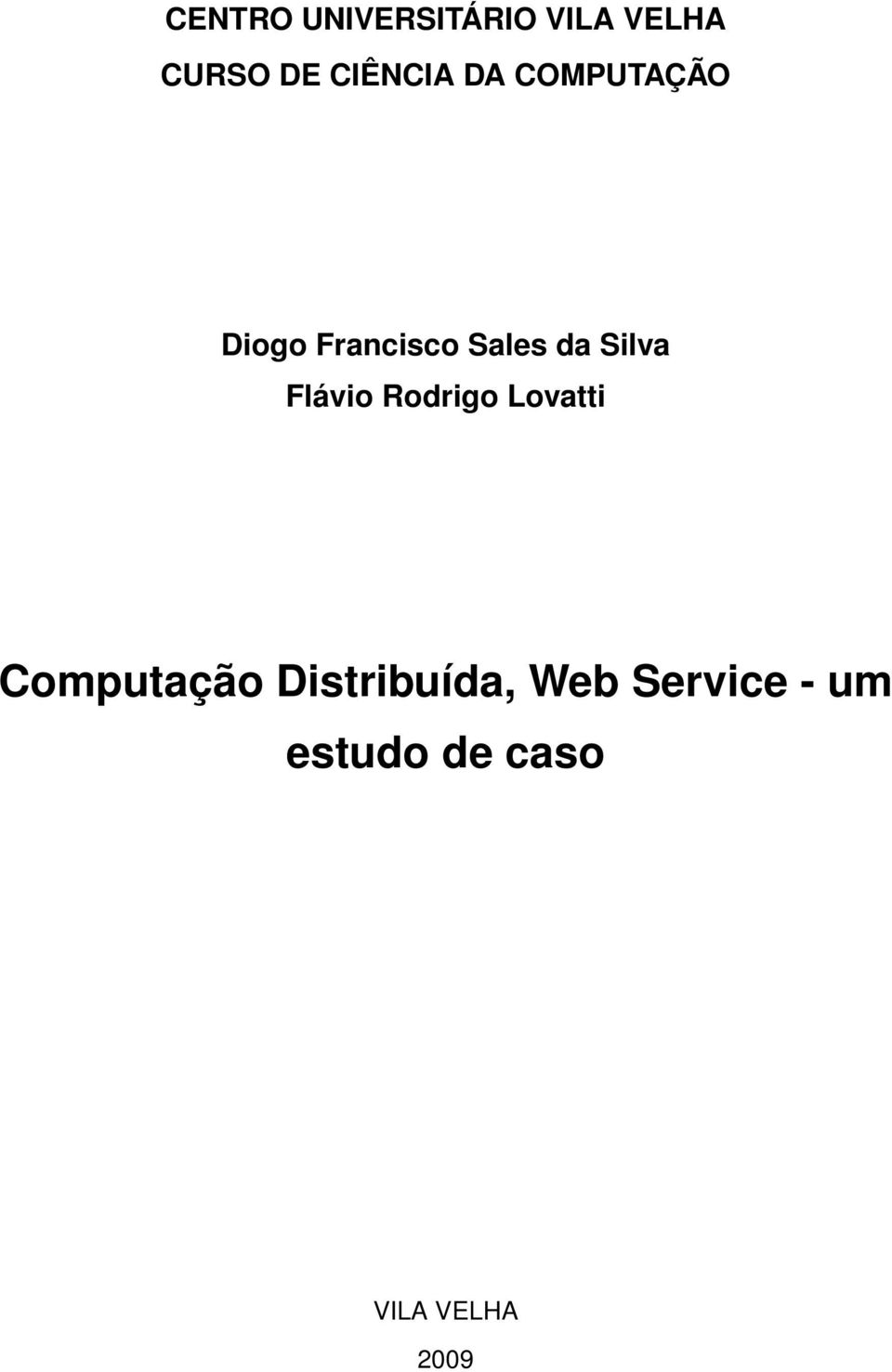 Silva Flávio Rodrigo Lovatti Computação
