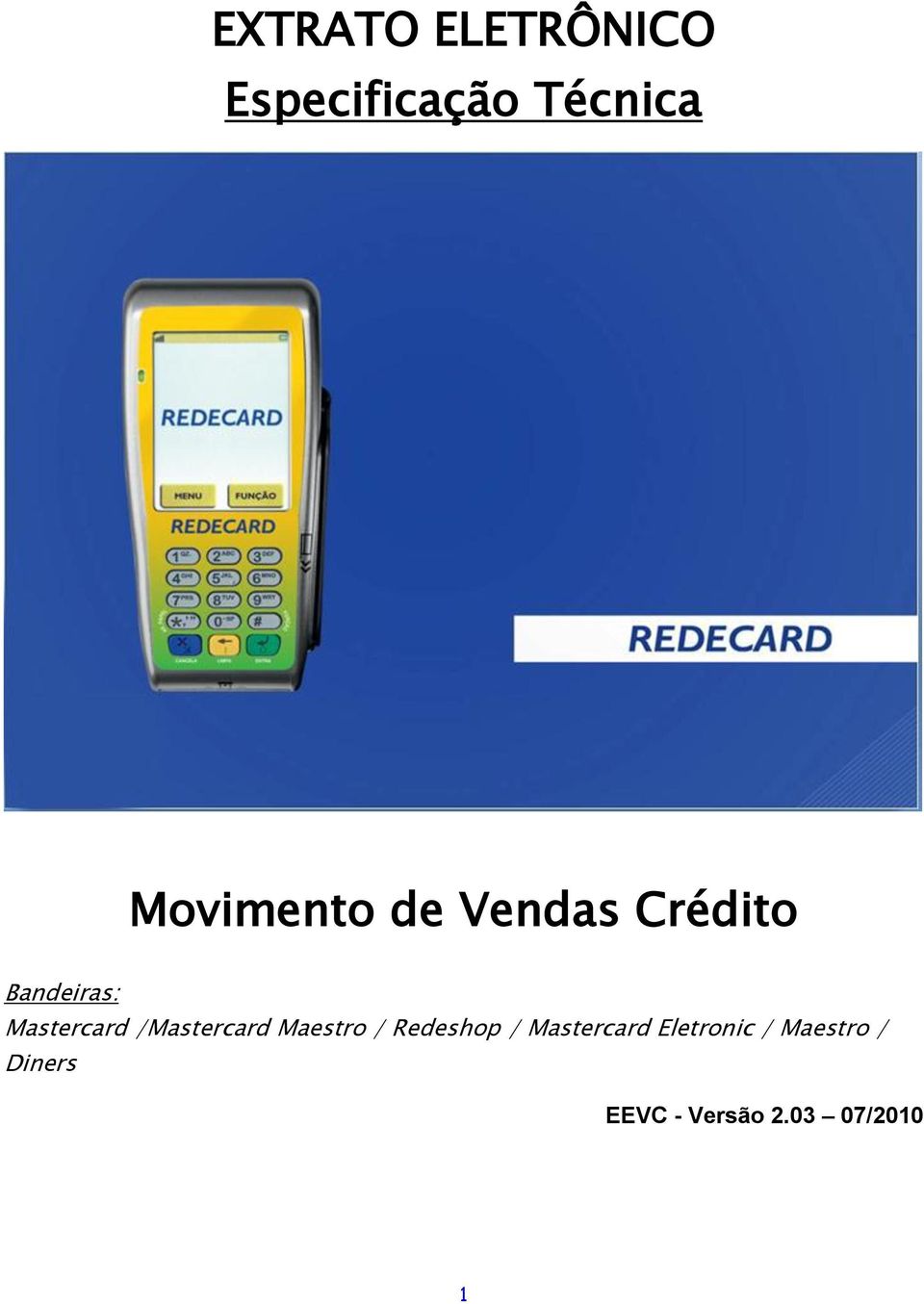 Mastercard /Mastercard Maestro / Redeshop /