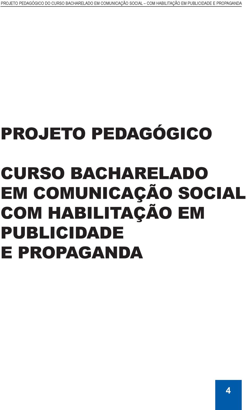 COMUNICAÇÃO SOCIAL COM