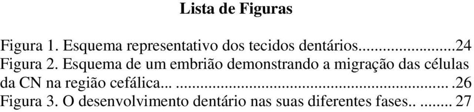 Esquema de um embrião demonstrando a migração das células da