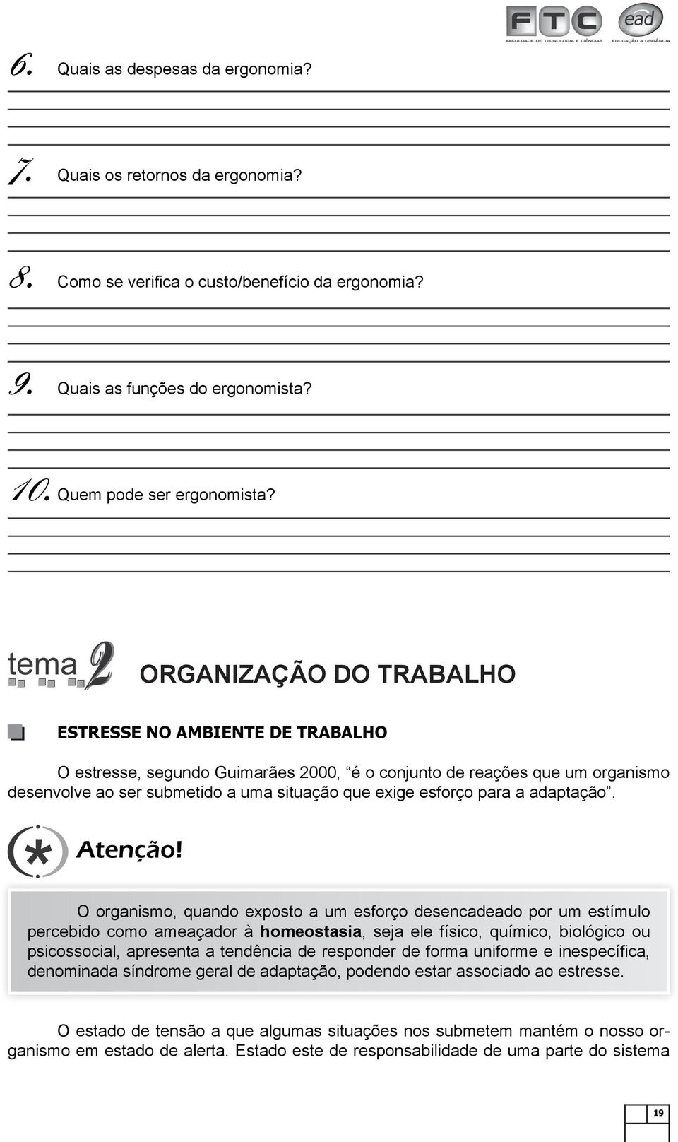 a adaptação. Atenção!