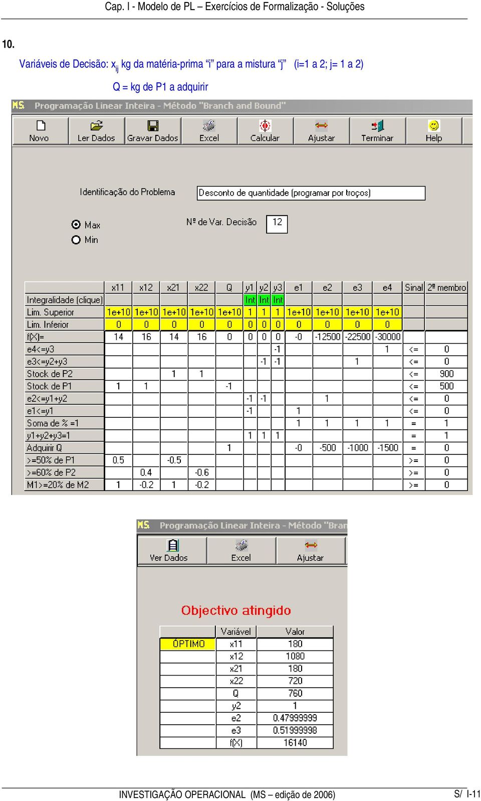 mistura j (i=1 a 2; j= 1 a 2)