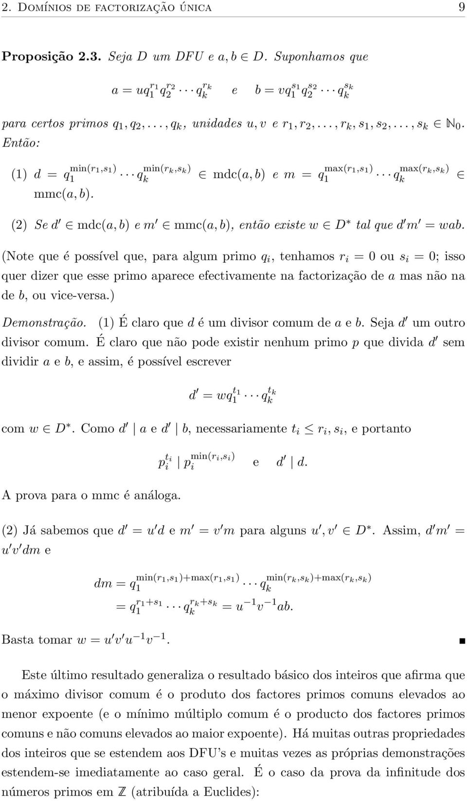 (2) Se d mdc(a, b) e m mmc(a, b), então existe w D tal que d m = wab.