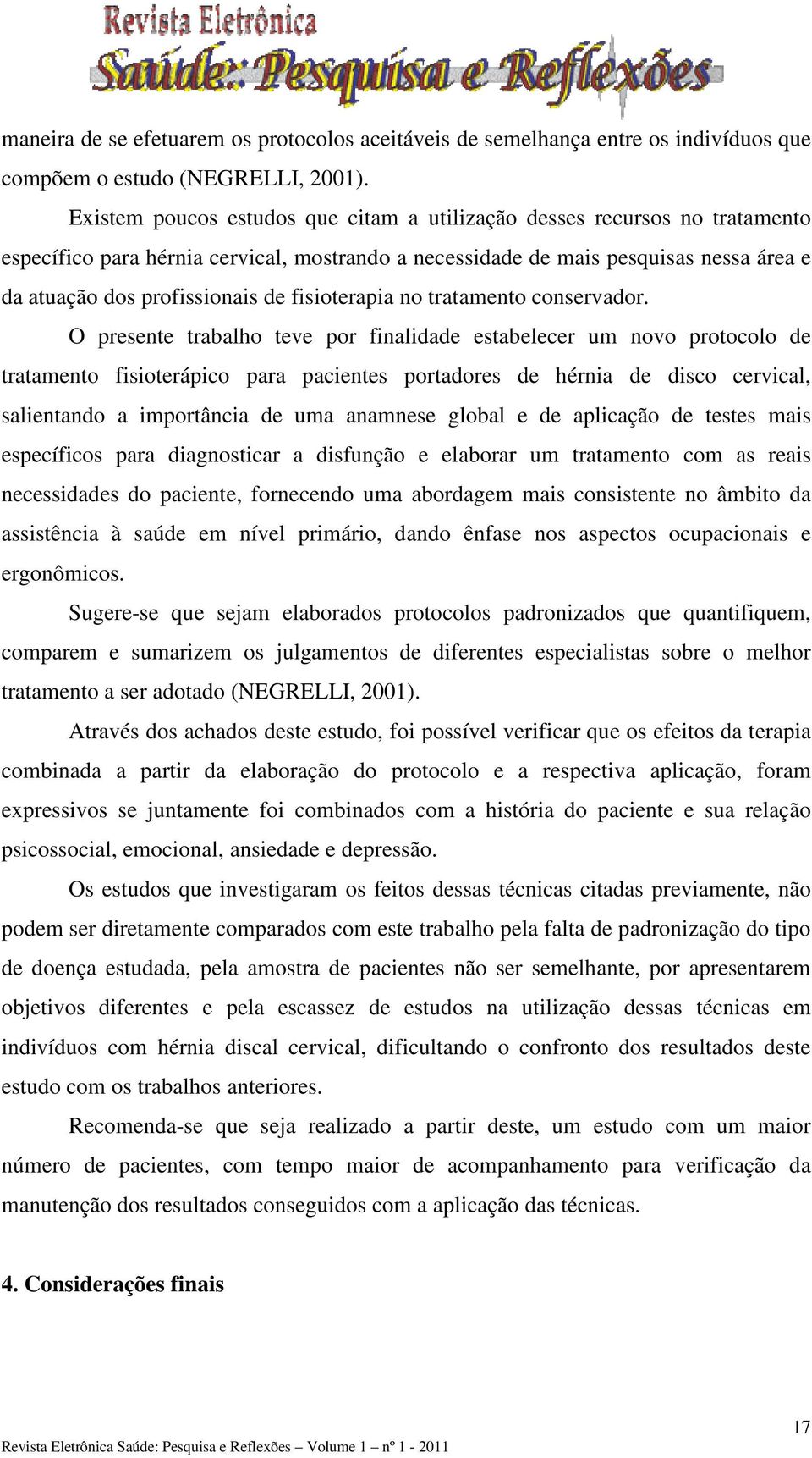 fisioterapia no tratamento conservador.