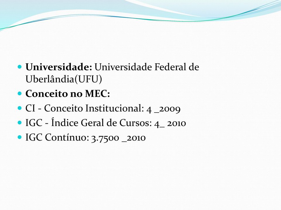 Conceito Institucional: 4 _2009 IGC -