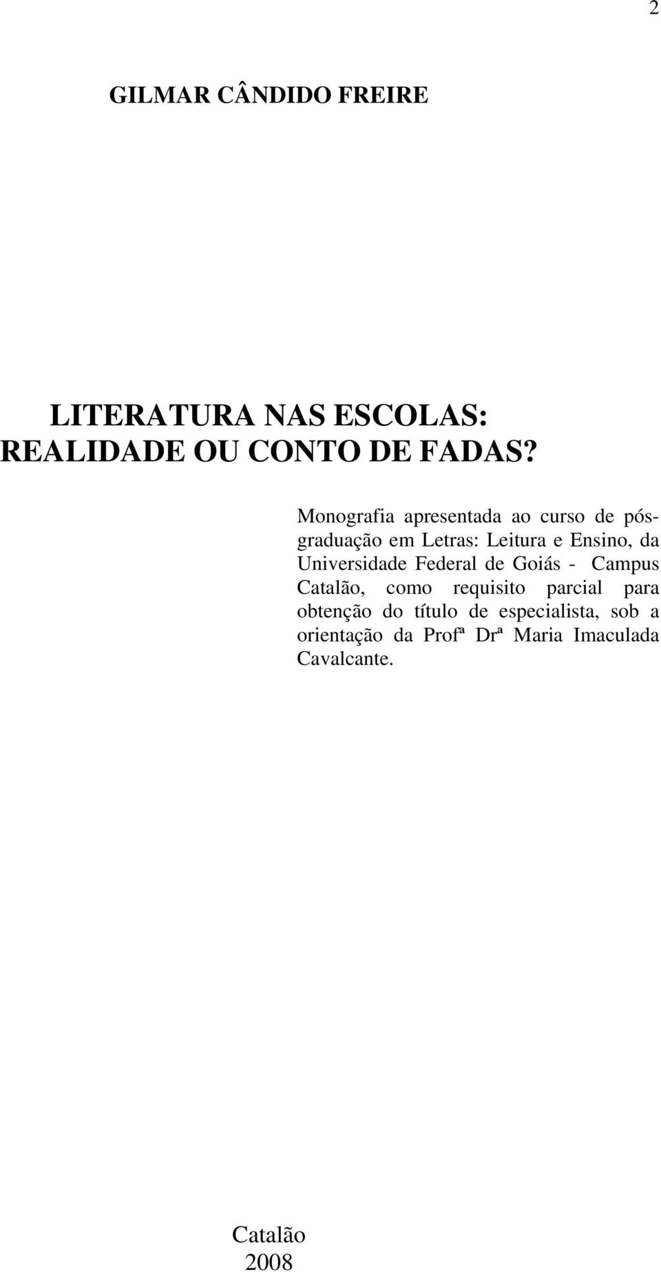 Universidade Federal de Goiás - Campus Catalão, como requisito parcial para obtenção