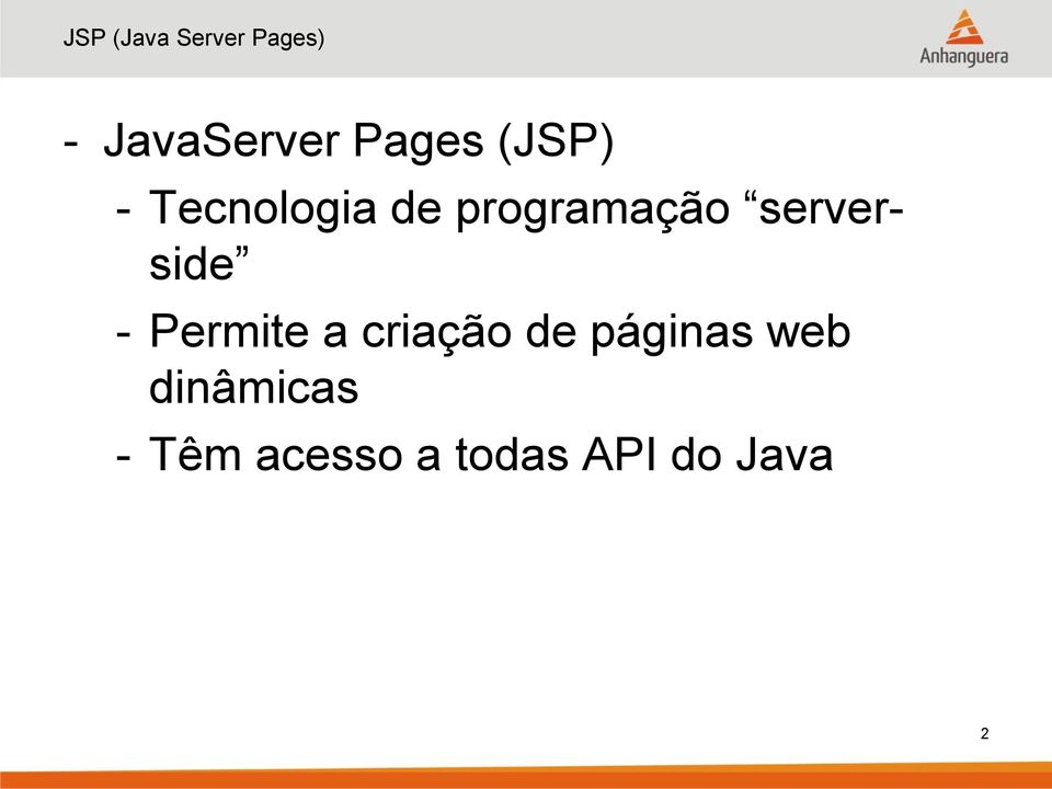 serverside - Permite a criação de páginas