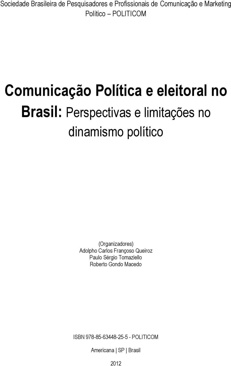 limitações no dinamismo político (Organizadores) Adolpho Carlos Françoso Queiroz