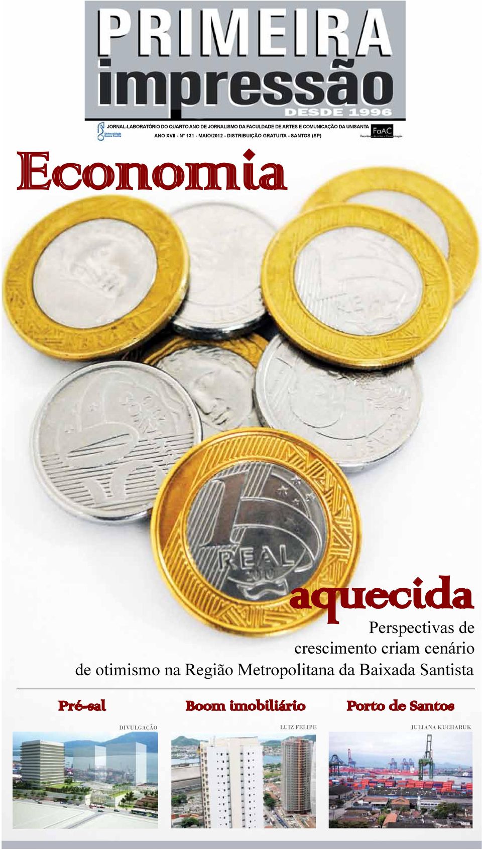 GRATUITA - SANTOS (SP) Perspectivas de crescimento criam cenário de