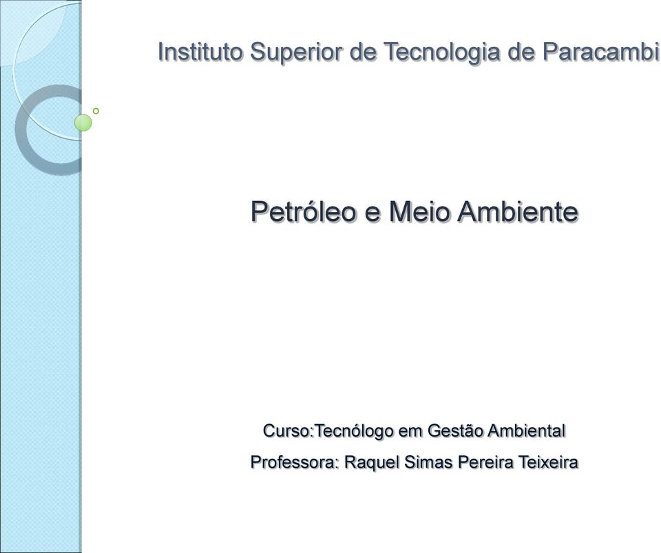 Curso:Tecnólogo em Gestão Ambiental