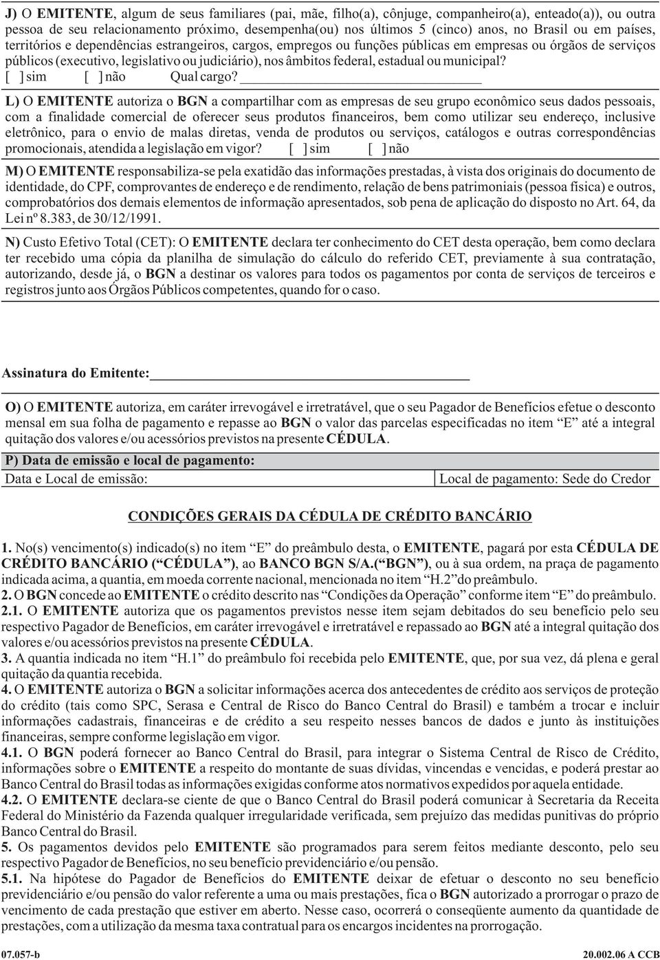 estadual ou municipal? [ ] sim [ ] não Qual cargo?