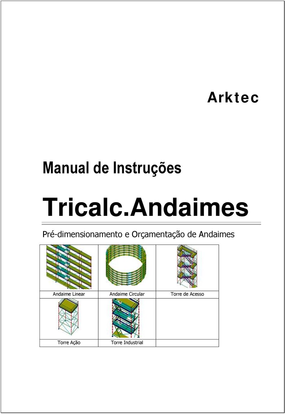 Orçamentação de Andaimes Andaime Linear