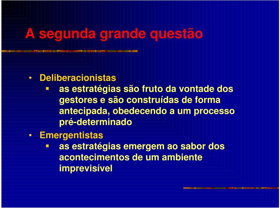 antecipada, obedecendo a um processo pré-determinado