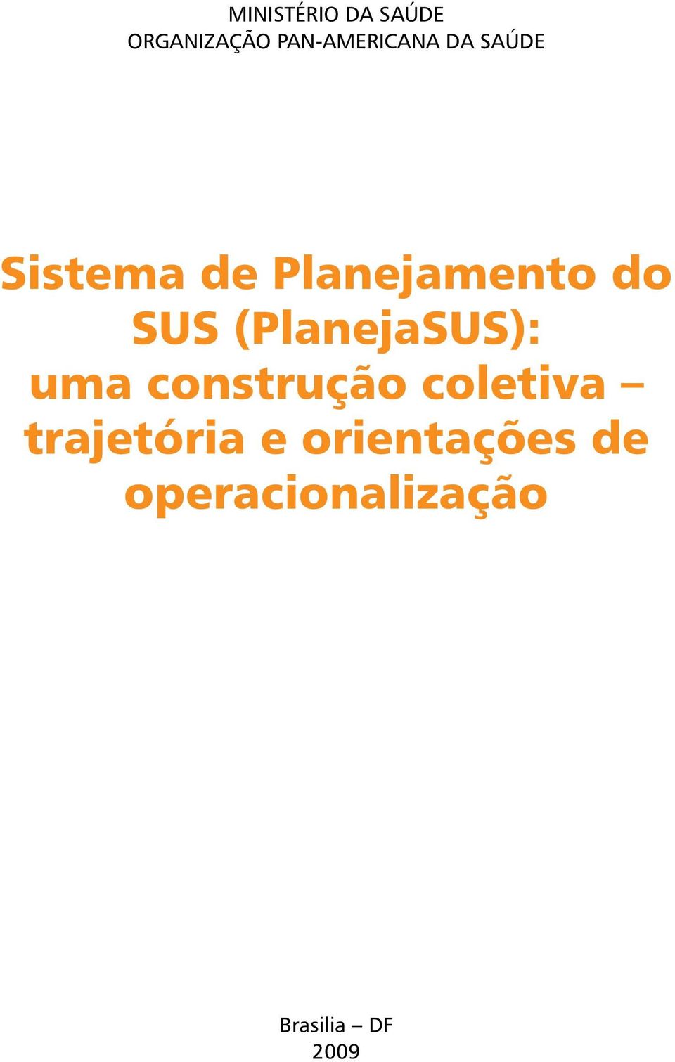 (PlanejaSUS): uma construção coletiva