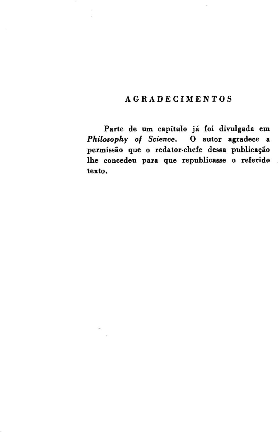 O autor agradece a permissão que o redator-chefe