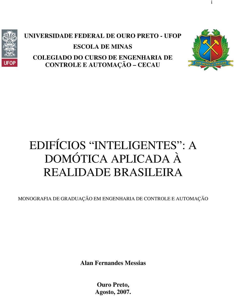 A DOMÓTICA APLICADA À REALIDADE BRASILEIRA MONOGRAFIA DE GRADUAÇÃO EM