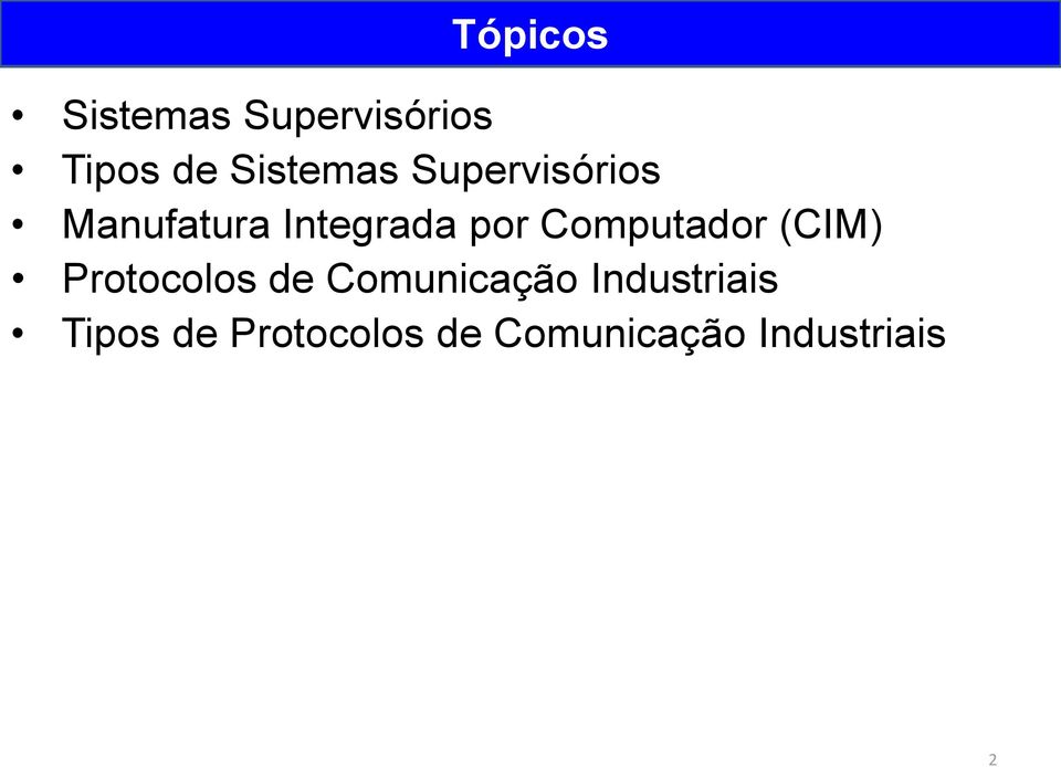 Computador (CIM) Protocolos de Comunicação