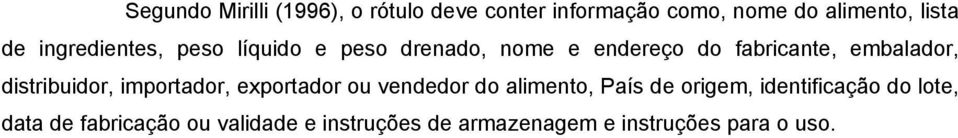 distribuidor, importador, exportador ou vendedor do alimento, País de origem,