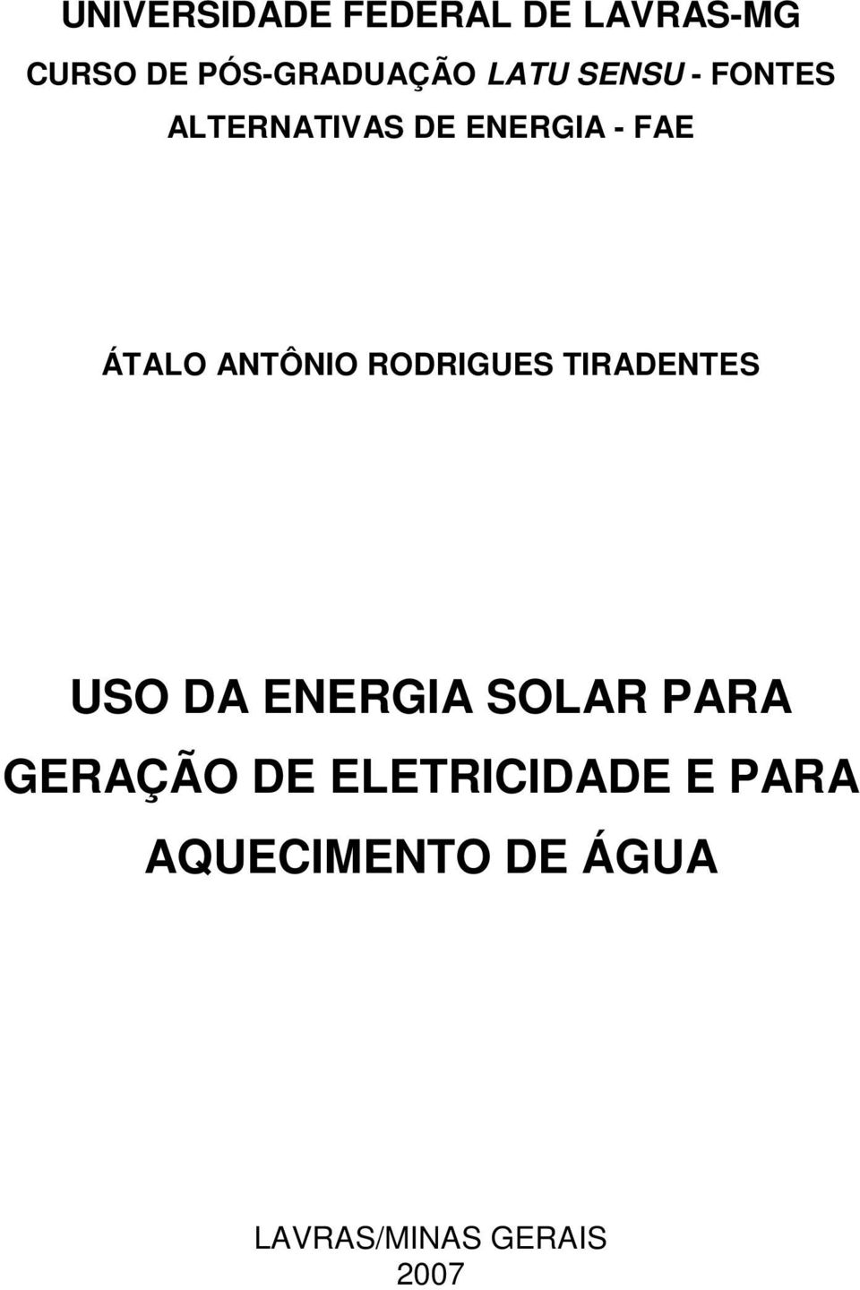 RODRIGUES TIRADENTES USO DA ENERGIA SOLAR PARA GERAÇÃO DE