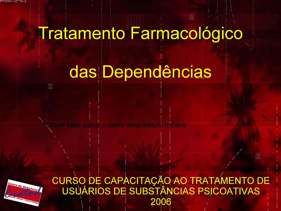 mestre CURSO DE CAPACITAÇÃO AO TRATAMENTO