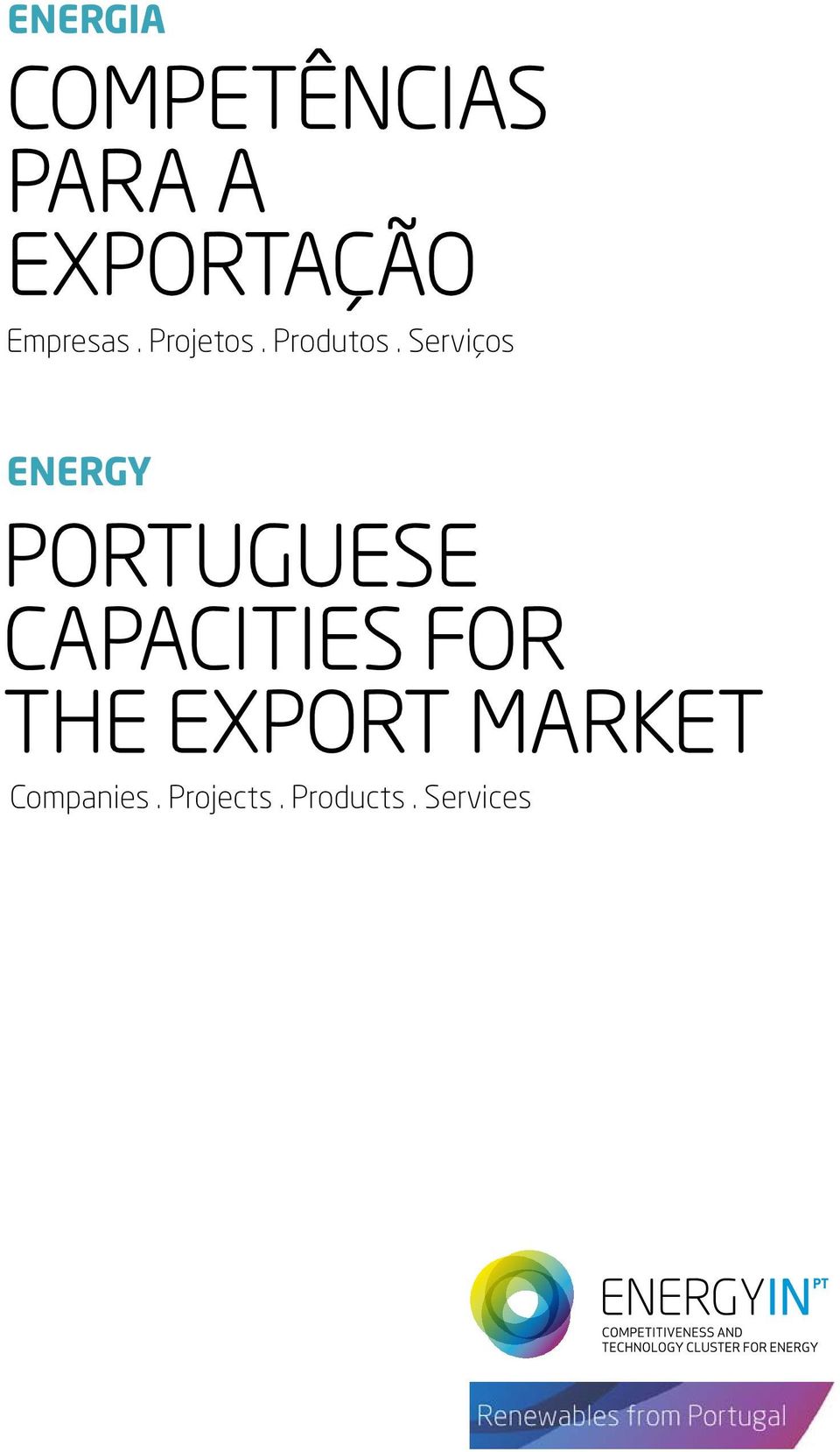 Serviços ENERGY PORTUGUESE CAPACITIES FOR