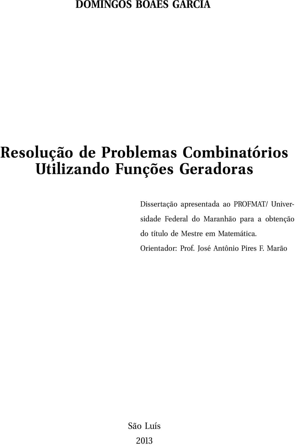 Universidade Federal do Maranhão para a obtenção do título de