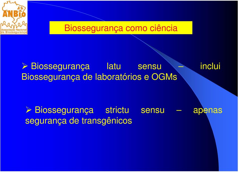 Biossegurança de laboratórios e OGMs