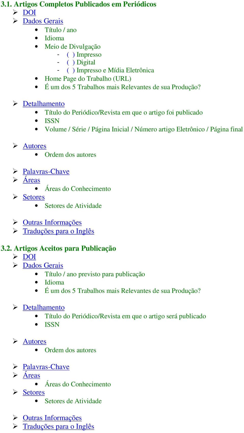 autores Áreas do Conhecimento Setores de Atividade 3.2.