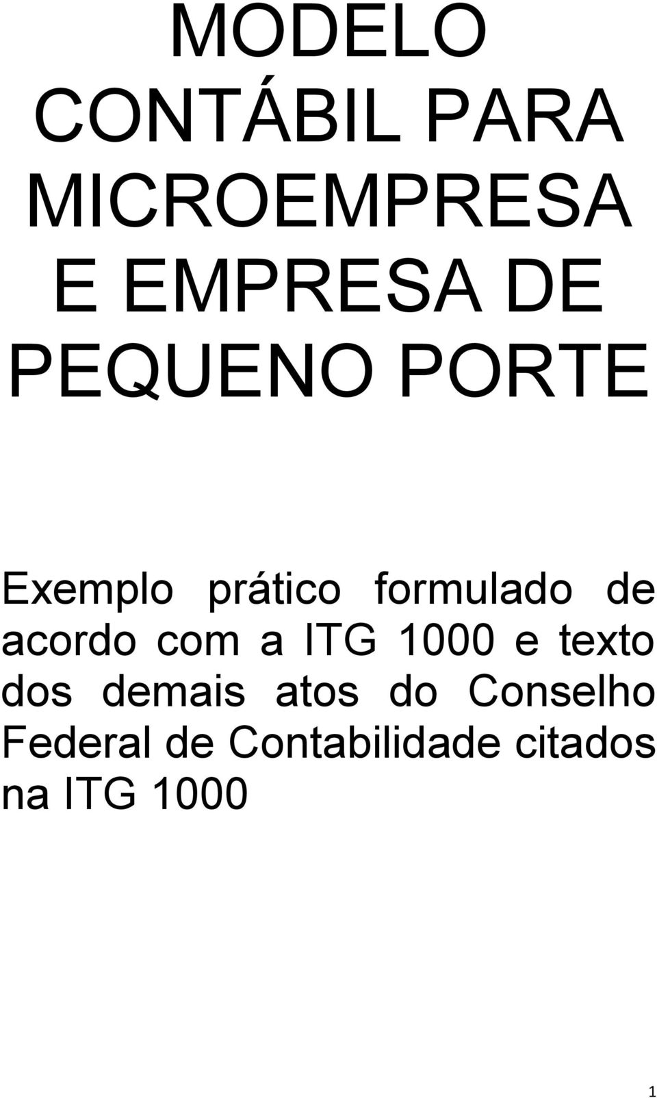 acordo com a ITG 1000 e texto dos demais atos do