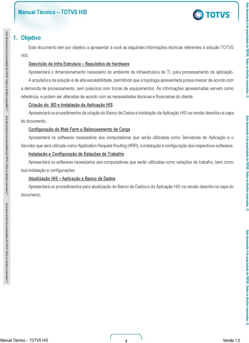 dimensionamento necessário do ambiente da infraestrutura de TI, para processamento da aplicação.