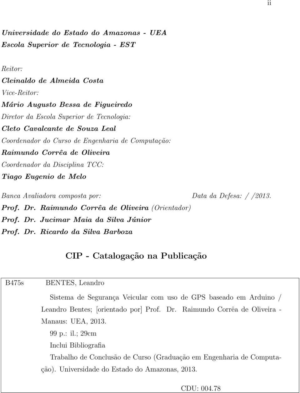 por: Data da Defesa: / /2013. Prof. Dr.