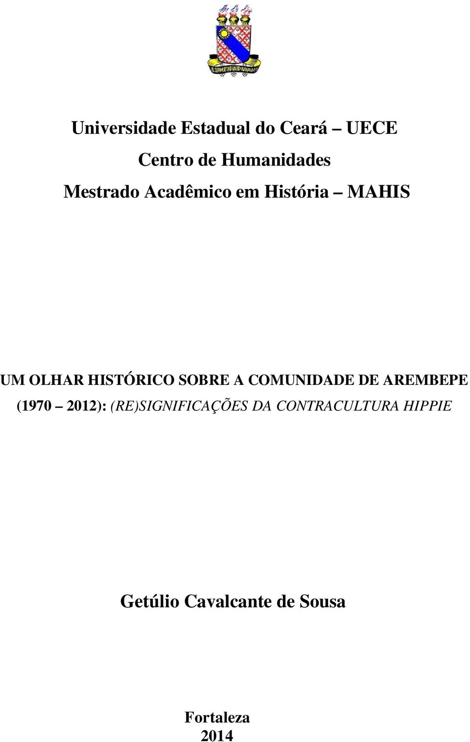 A COMUNIDADE DE AREMBEPE (1970 2012): (RE)SIGNIFICAÇÕES DA