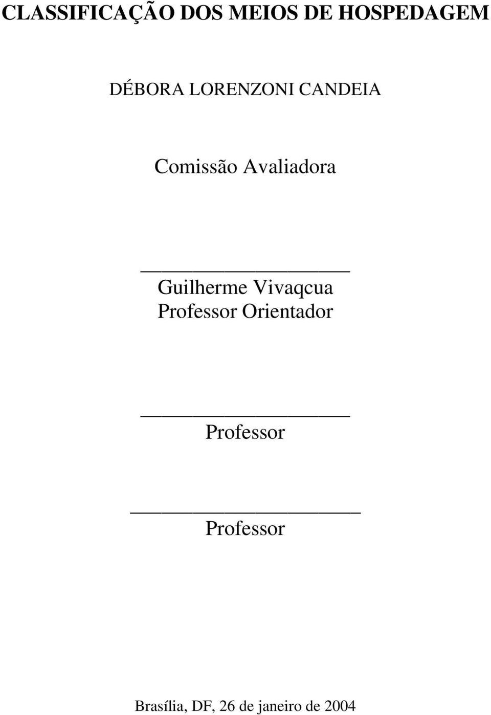 Guilherme Vivaqcua Professor Orientador
