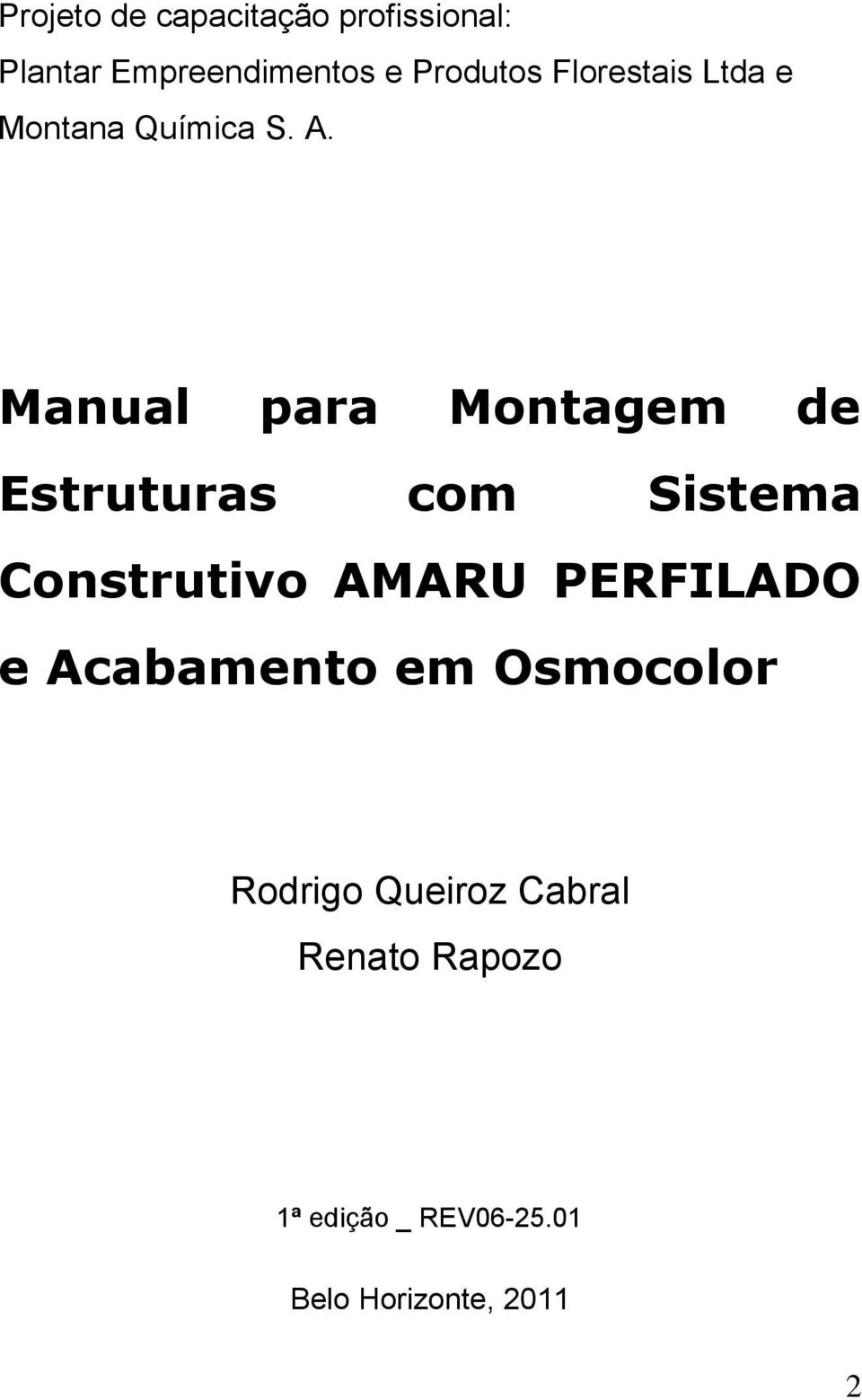 Manual para Montagem de Estruturas com Sistema Construtivo AMARU
