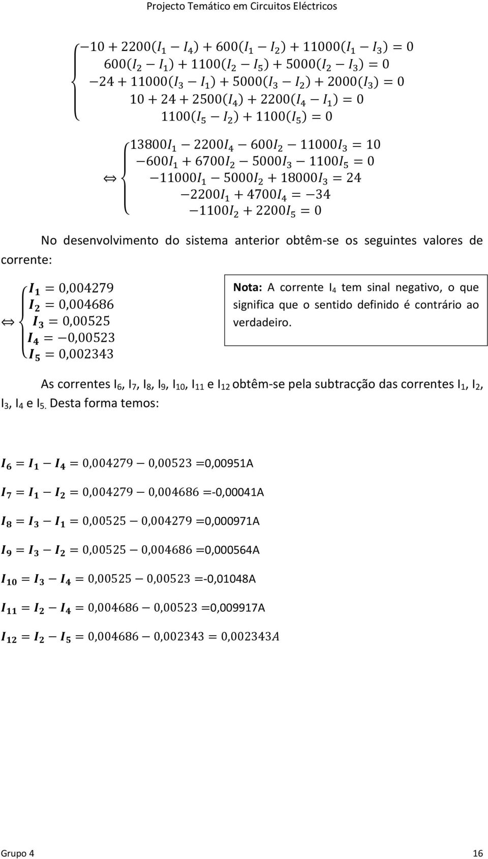 contrário ao verdadeiro.