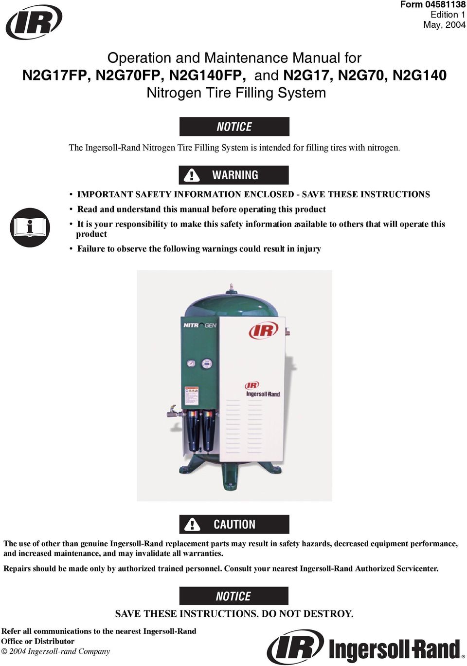 WARNING IMPORTANT SAFETY INFORMATION ENCLOSED - SAVE THESE INSTRUCTIONS Read and understand this manual before operating this product It is your responsibility to make this safety information