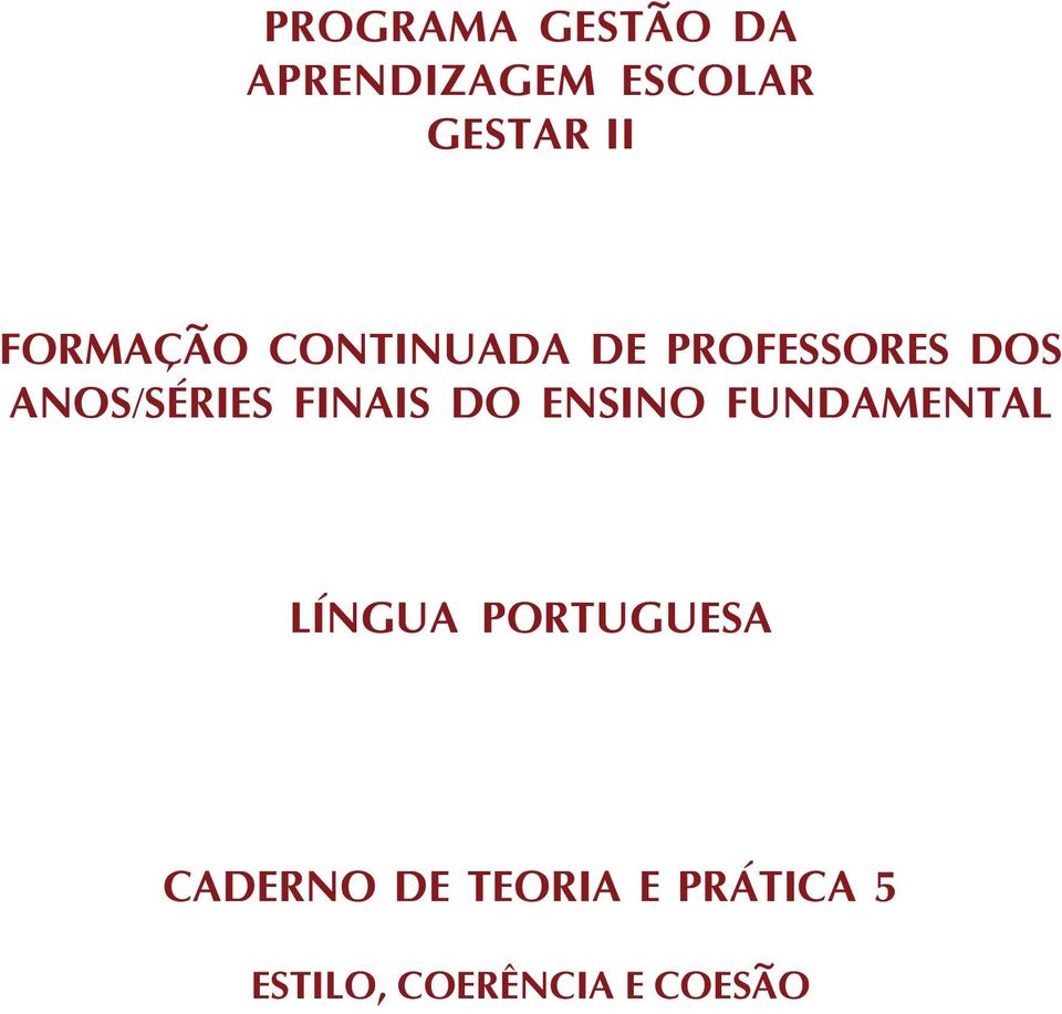 FINAIS DO ENSINO FUNDAMENTAL LÍNGUA PORTUGUESA